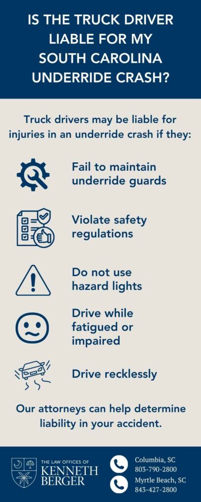 Infographic Describing Is The Truck Driver Liable For My South Carolina Underride Crash